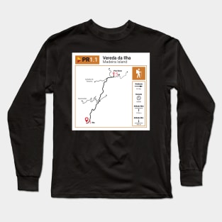 Madeira Island PR1.1 VEREDA DA ILHA trail map Long Sleeve T-Shirt